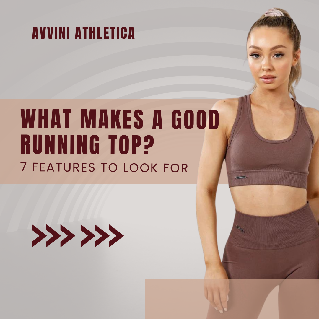 What Makes a Good Running Top? 7 Features to Look For